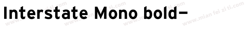 Interstate Mono bold字体转换